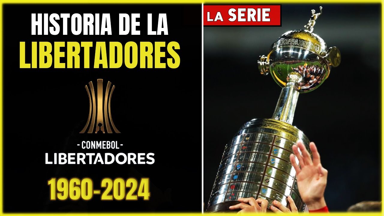 🏆 Todos los CAMPEONES y Finales de la COPA LIBERTADORES  de América (1960-2024) 🌎