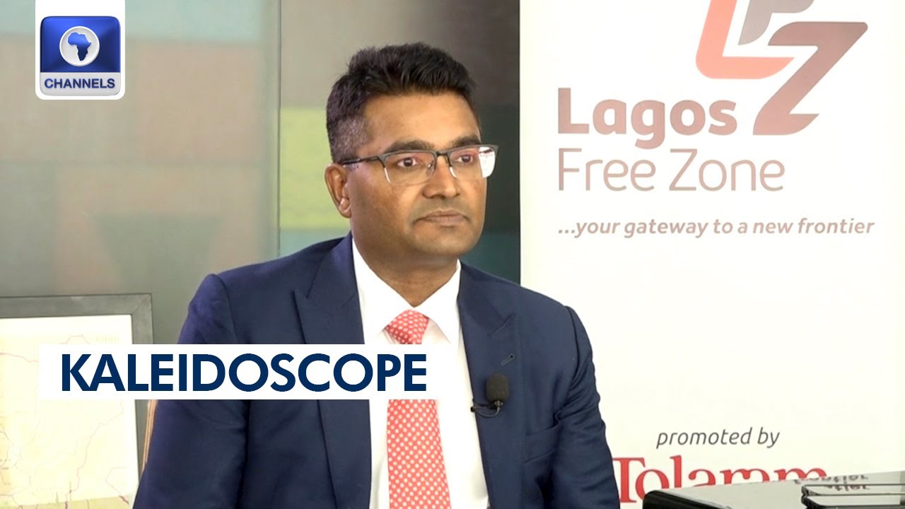 CEO, Lagos Free Zone Highlight Activities Of First Private Free Trade Zone In Nigeria | Kaleidoscope