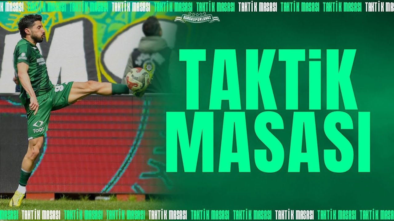 Taktik Masası: Bursaspor şampiyonluğa 1 puan uzakta!