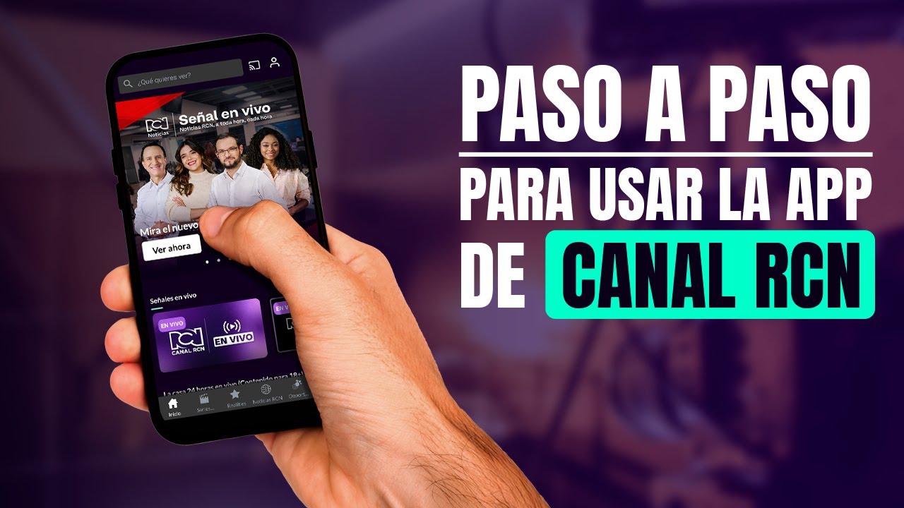 &iquest;C&oacute;mo funciona la APP de Canal RCN? EXPLICACI&Oacute;N detallada de la aplicaci&oacute;n