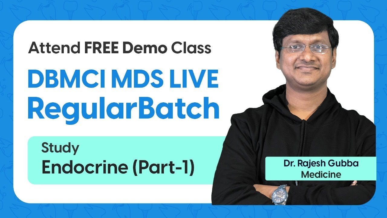 DBMCI MDS Regular Batch Demo | Study Endocrine | Dr. Rajesh Gubba (Medicine) | DBMCI MDS