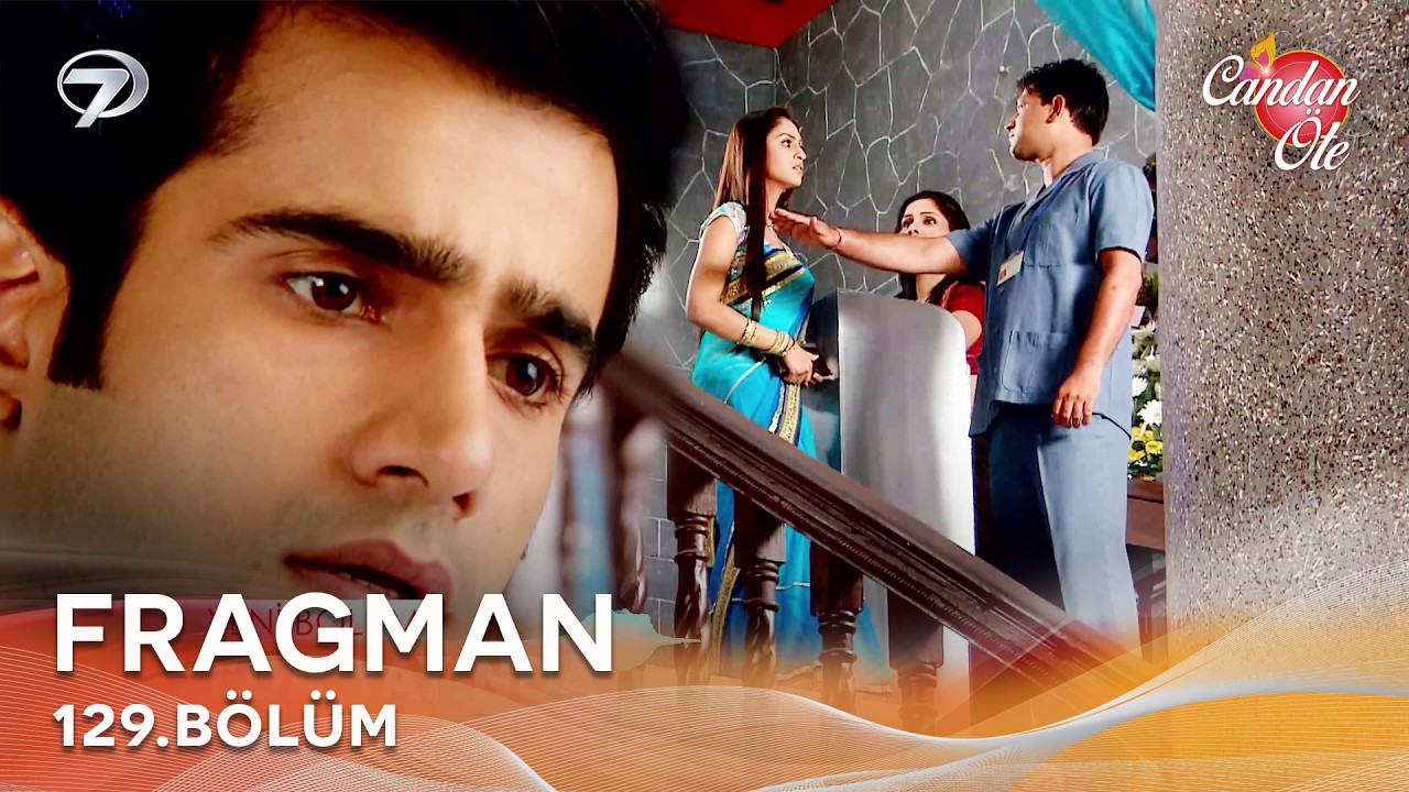 Candan &Ouml;te Hint Dizisi | 129. B&ouml;l&uuml;m Fragmanı @kanal7