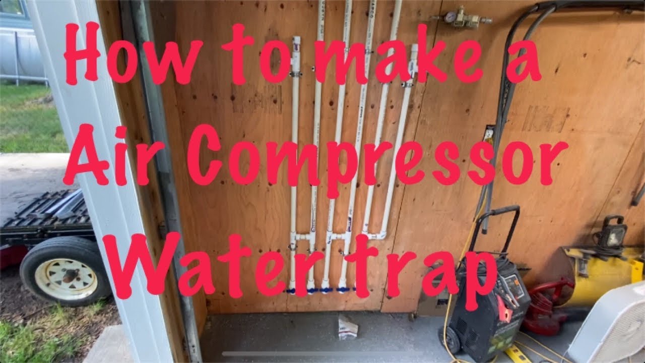 How to make air compressor water trap.