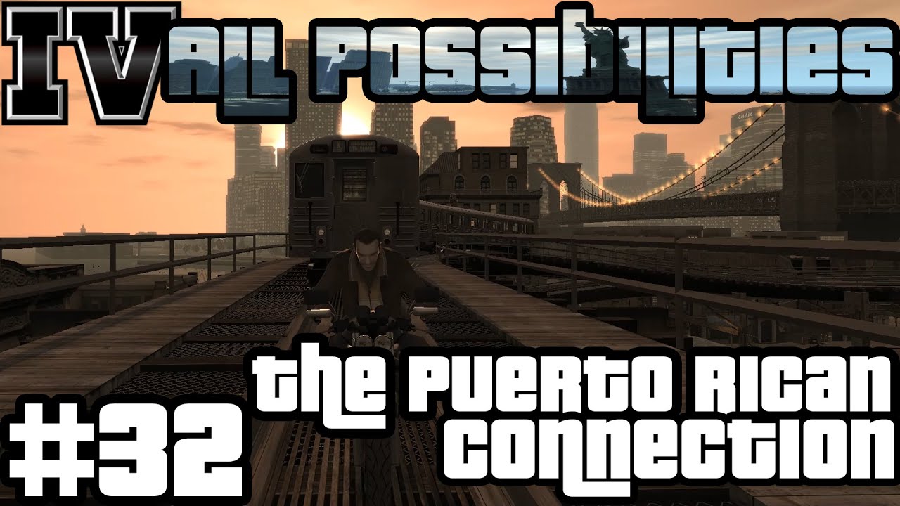 GTA IV - The Puerto Rican Connection (All Possibilities)