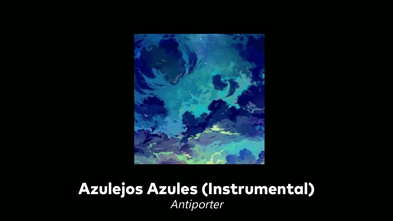 Azulejos Azules (Instrumental) - Antiporter