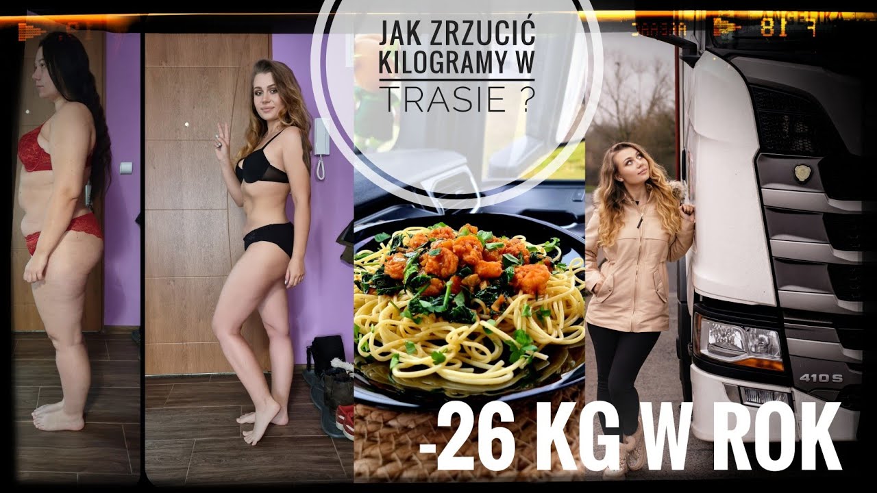Jak zrzucić 26kg W TRASIE? Utrata wagi - tipy, wskazówki kierowcy ciężarówki