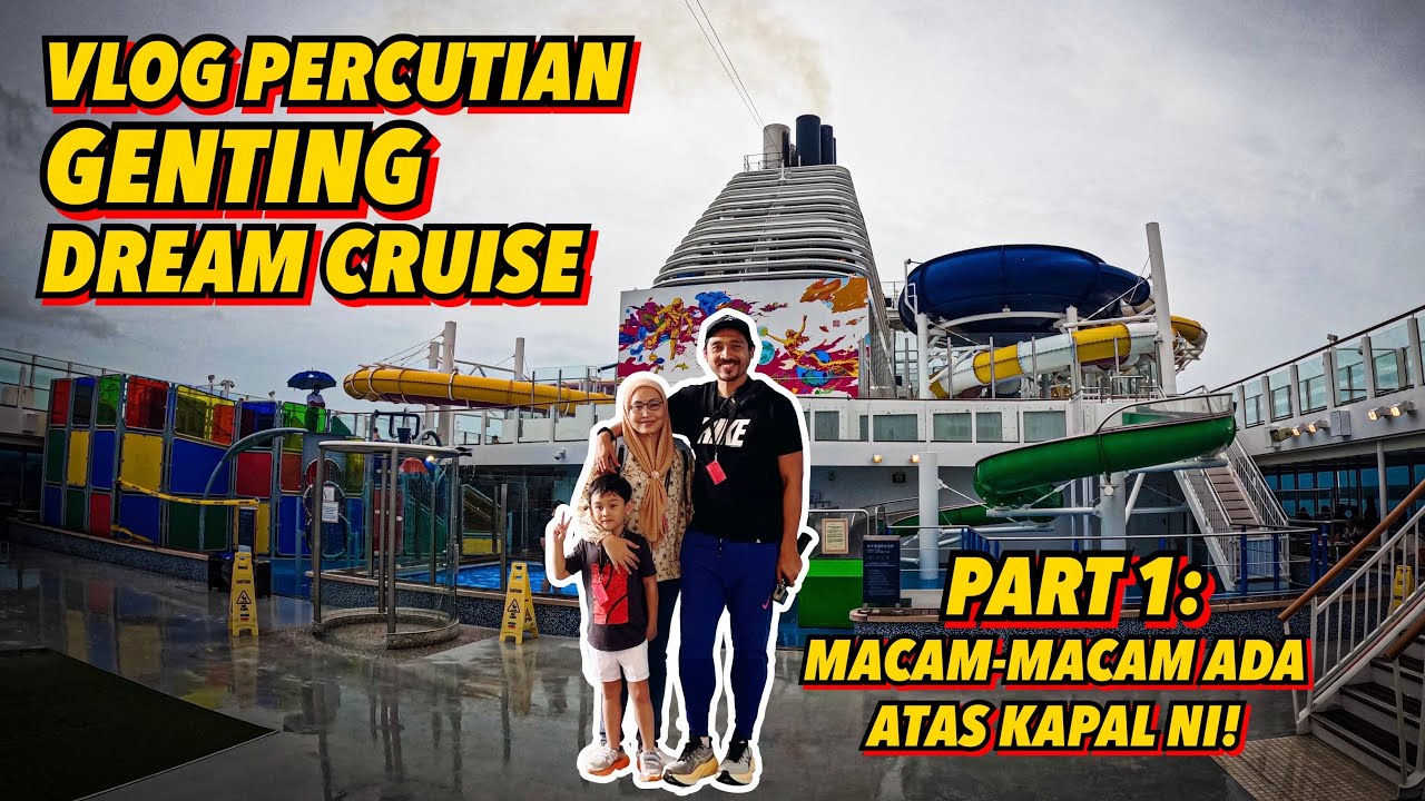 Vlog Genting Dream - Halal Cruise (with English Subtitle) February 2023 - Part 1