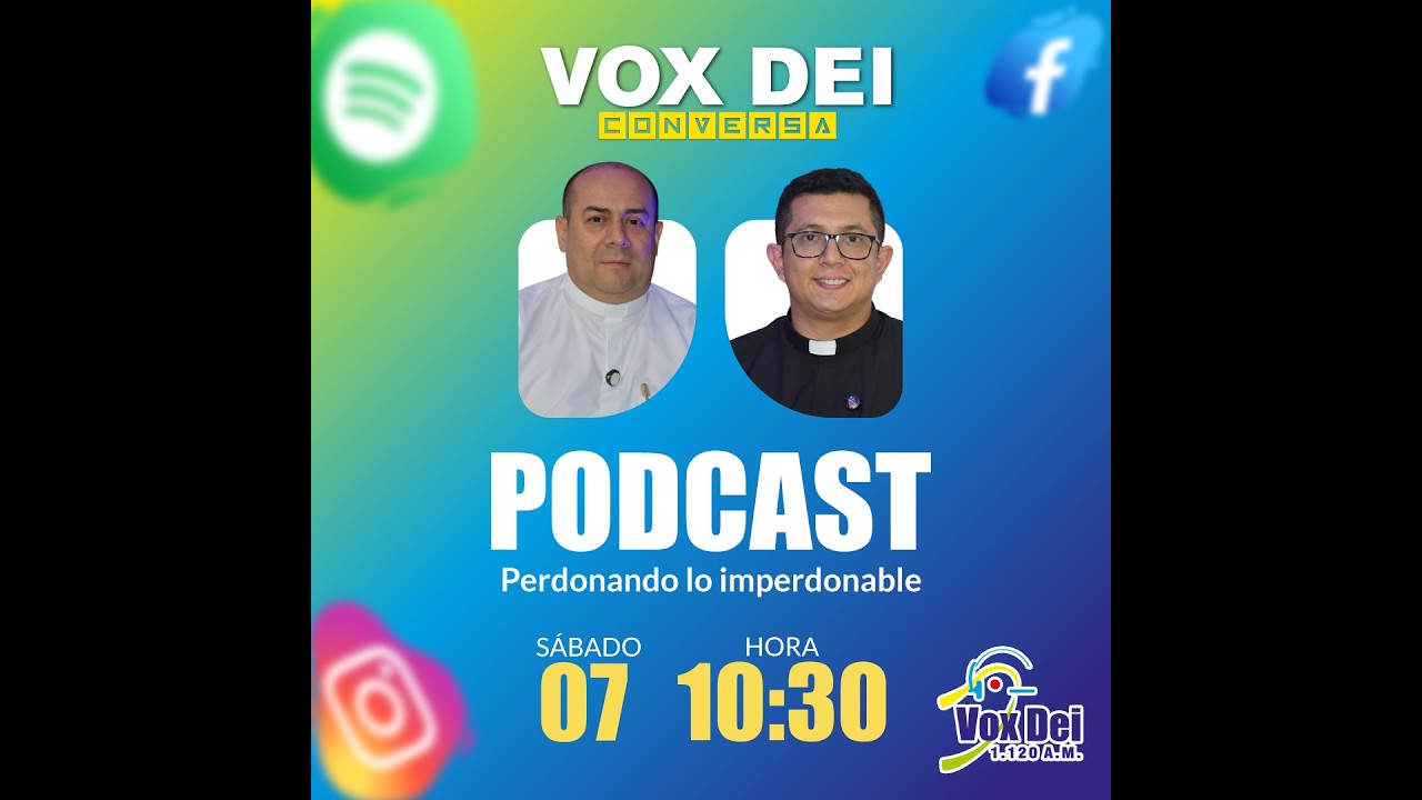 Podcast: Vox Dei Conversa, perdonando lo imperdonable, sábado 7 de marzo de 2026