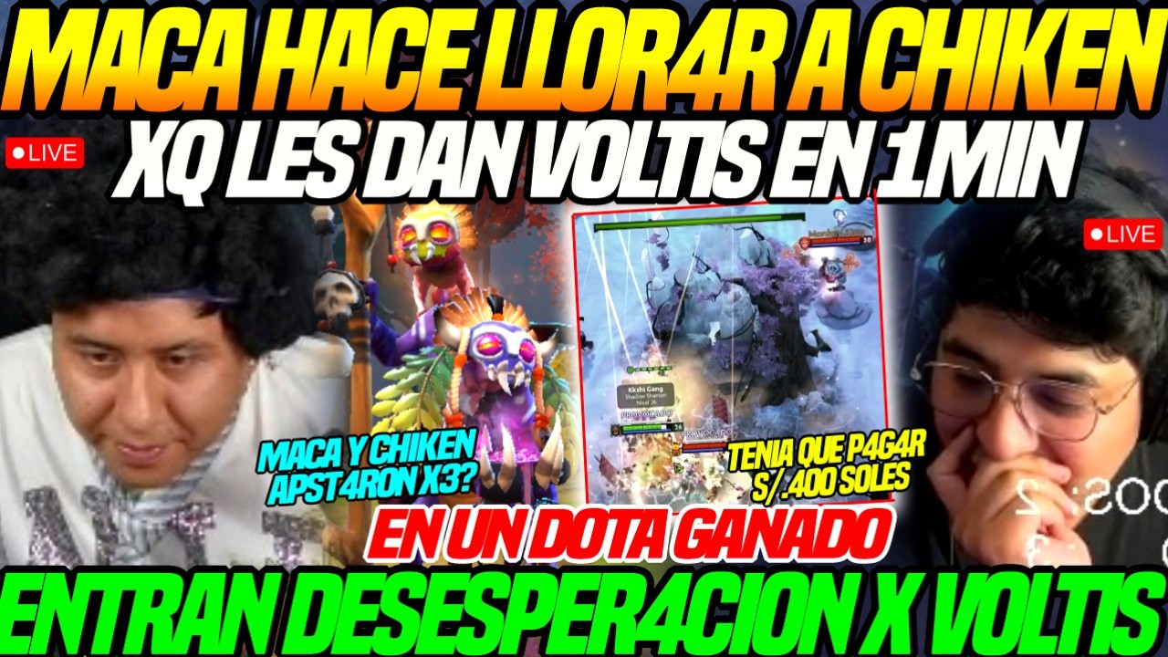 😲MACARIUS hace LLOR4R a Chiken😲xq LES DAN VOLTIS en 1min en UN DOTA GANADO, Chiken APSTO su SEMANA