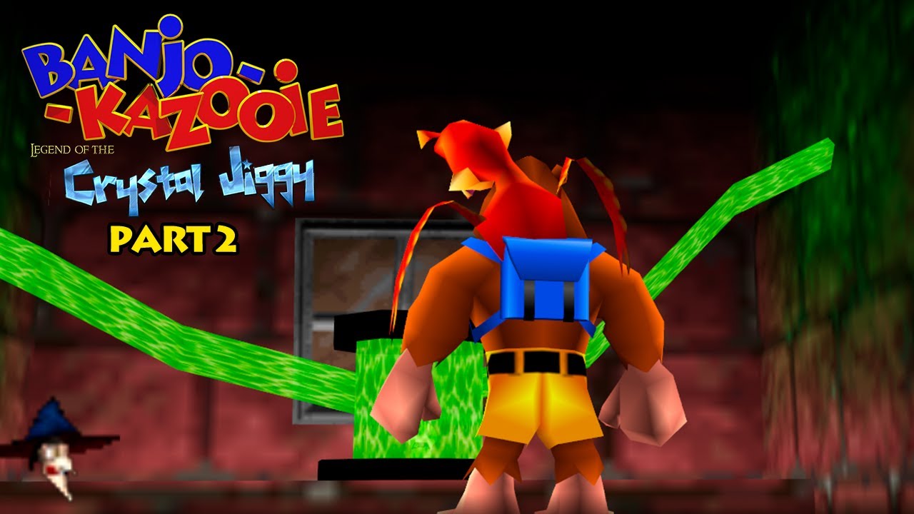 BANJO KAZOOIE Legend of Crystal Jiggy | Part 2/2
