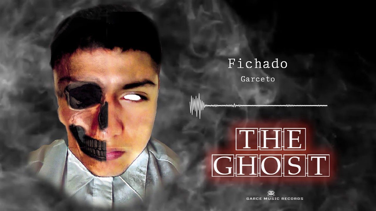 Garceto -Fichado- THE GHOST - Prod. By: Garce Music Records