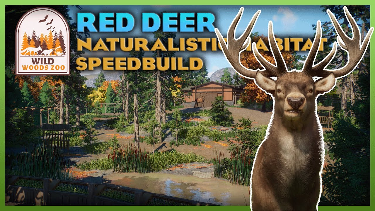 Naturalistic Red Deer Exhibit! | Wild Woods Zoo | Planet Zoo Twilight Pack
