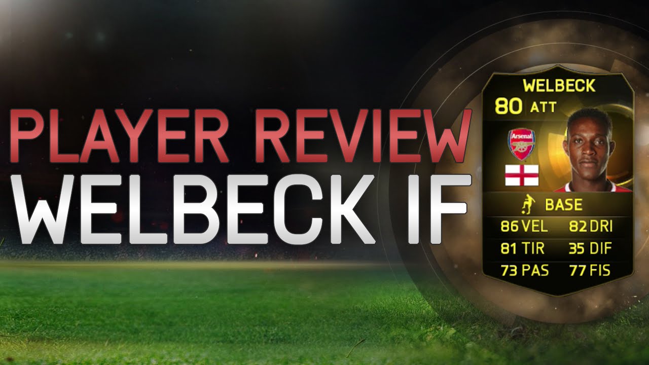 FIFA 15 | WELBECK IF | PLAYER REVIEW + STATISTICHE IN-GAME