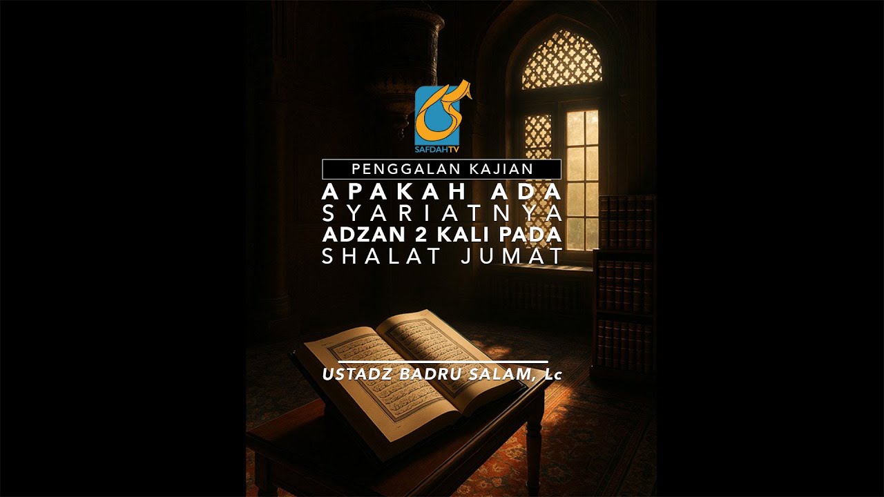 [PK] Apakah Ada Syariatnya Adzan 2 Kali Pada Shalat Jumat - Ust Badru Salam, Lc