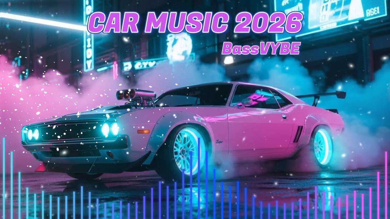 CAR MUSIC SUPER BASS BOOSTED 2026 🔥 CAR MUSIC EDM REMIX CLUB BANGER