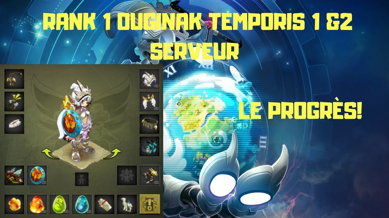 JUSE RANK 1 OUGINAK TEMPORIS 1 & 2 SERVEURS - LE PROGRES!