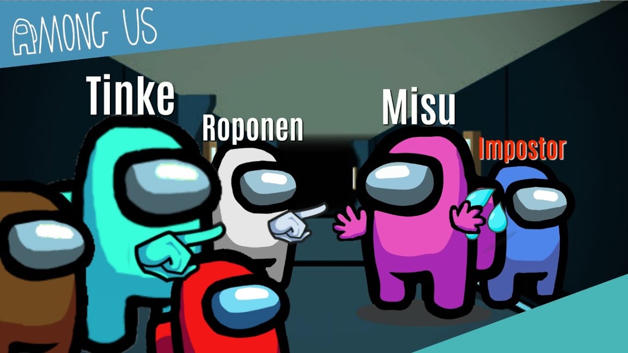 KUKA SE OIKEIN ON?? *äänestää väärin* AMONG US Suomi w/Tubettajat » T I N K E