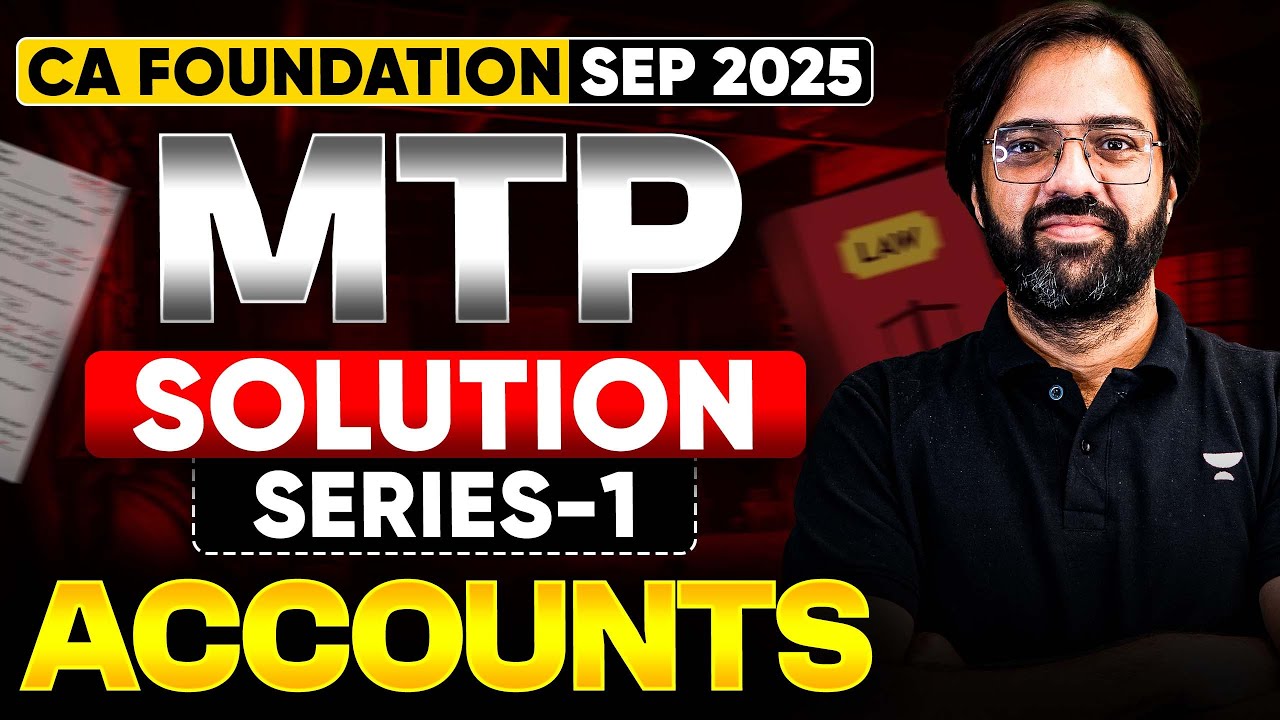 CA Foundation Accounts MTP Series 1 | CA Foundation Sep'25 | CA Rakesh Kalra