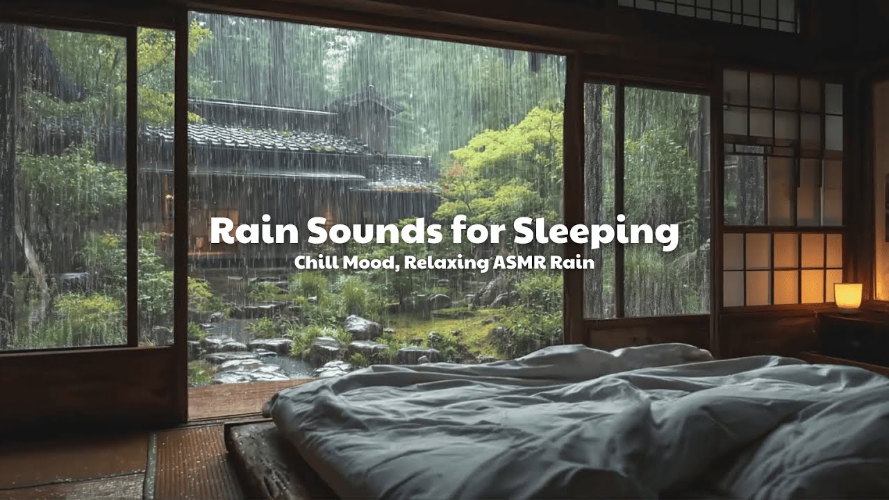 Rain Sounds for Sleeping 🌧️ Chill Mood, Relaxing ASMR Rain