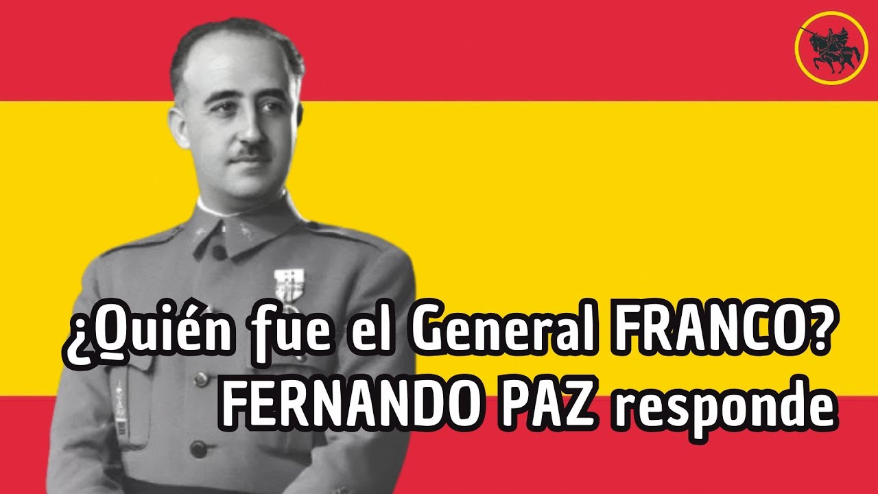 &iquest;Qui&eacute;n fue el General Franco? FERNANDO PAZ responde
