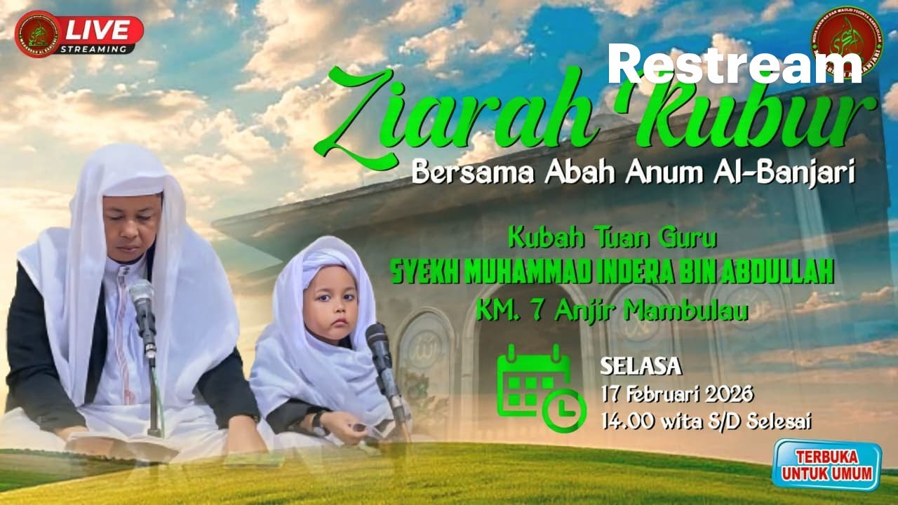 🔴[LIVE] ZIARAH BERSAMA ABAH ANUM || MAQAM JADDINA SYEKH MUHAMMAD INDERA ANJR KM 7 || 29 Sya'ban 1447