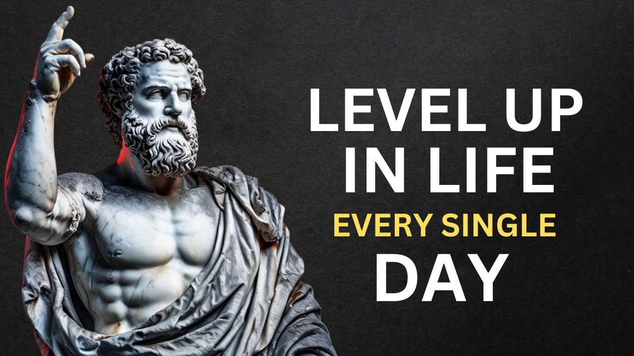 Level Up in Life with These 11 Stoic Strategies | STOICISM