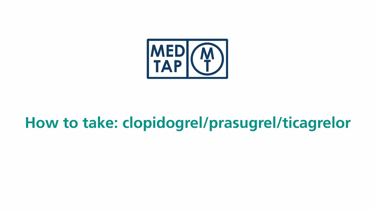MedTap: How to take clopidogrel, prasugrel and ticagrelor