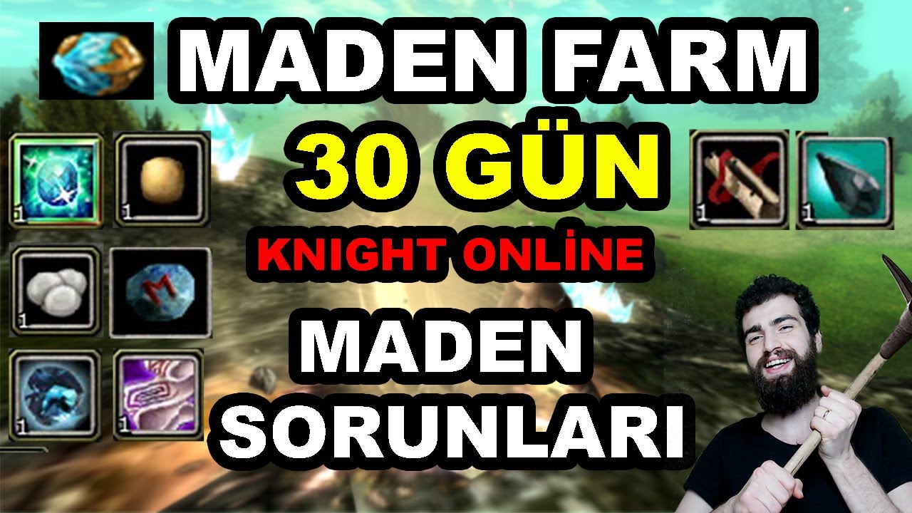 Knight Online 30 Gün Maden Farm / Golden Mattock  Dropları / Maden Sorunları