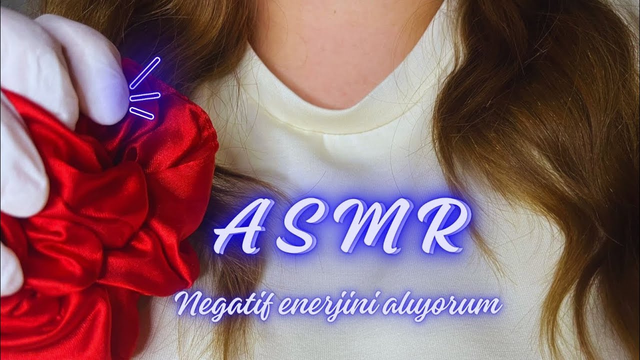 TÜRKÇE ASMR | Negatif Enerjini Temizliyorum ☺️💫 (Ağız sesleri ile) 