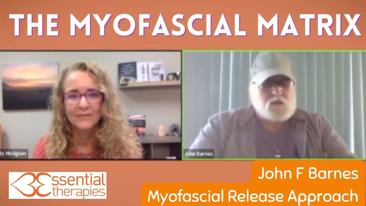 Wake Up to the Fascia Matrix: John Barnes on Fascia, Pain & Awareness