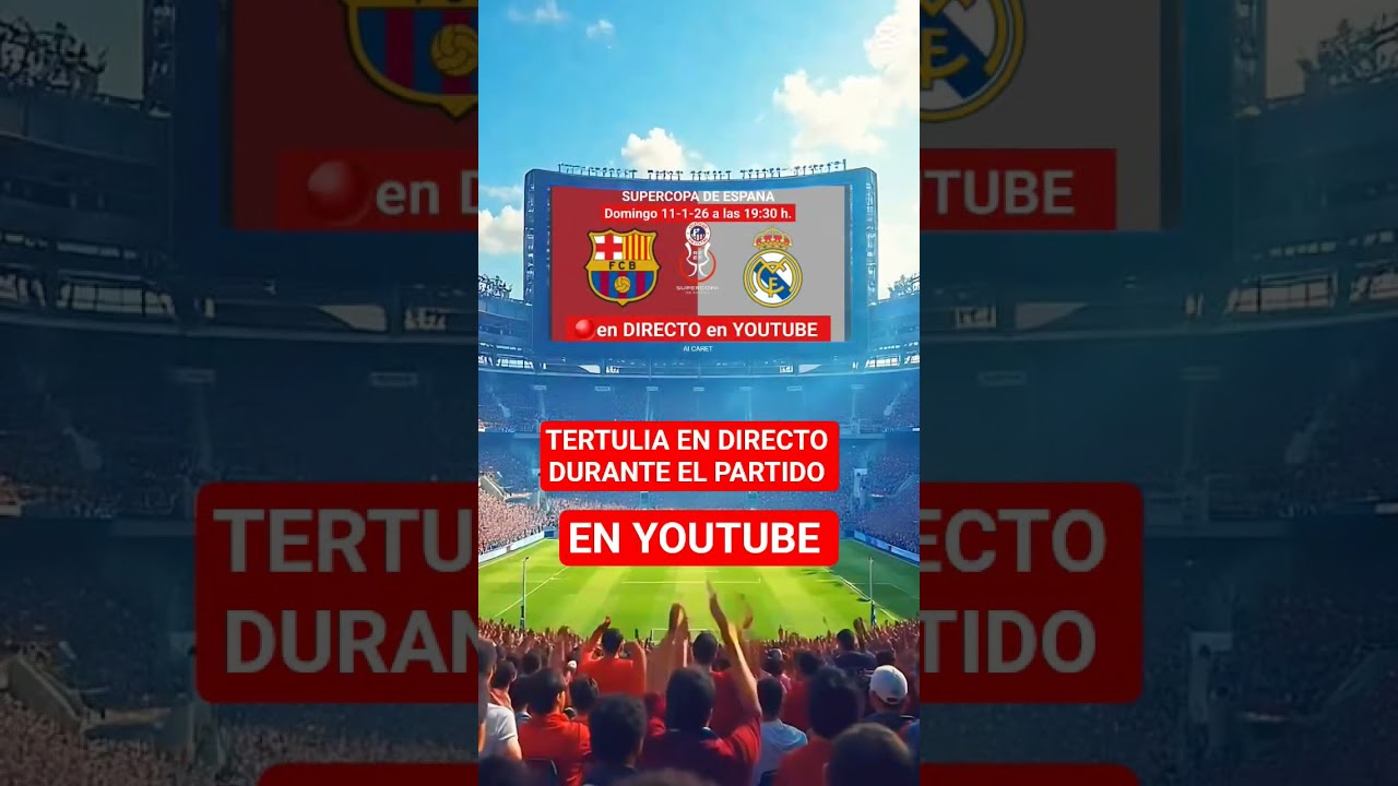 FC.Barcelona vs Real Madrid. TERTULIA EN DIRECTO DURANTE EL PARTIDO. 