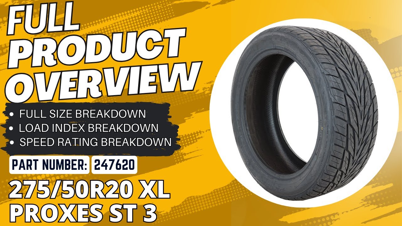 Toyo Proxes ST3 275/50r20 Load Range XL - Full Breakdown Sku: (247620) and where to buy!