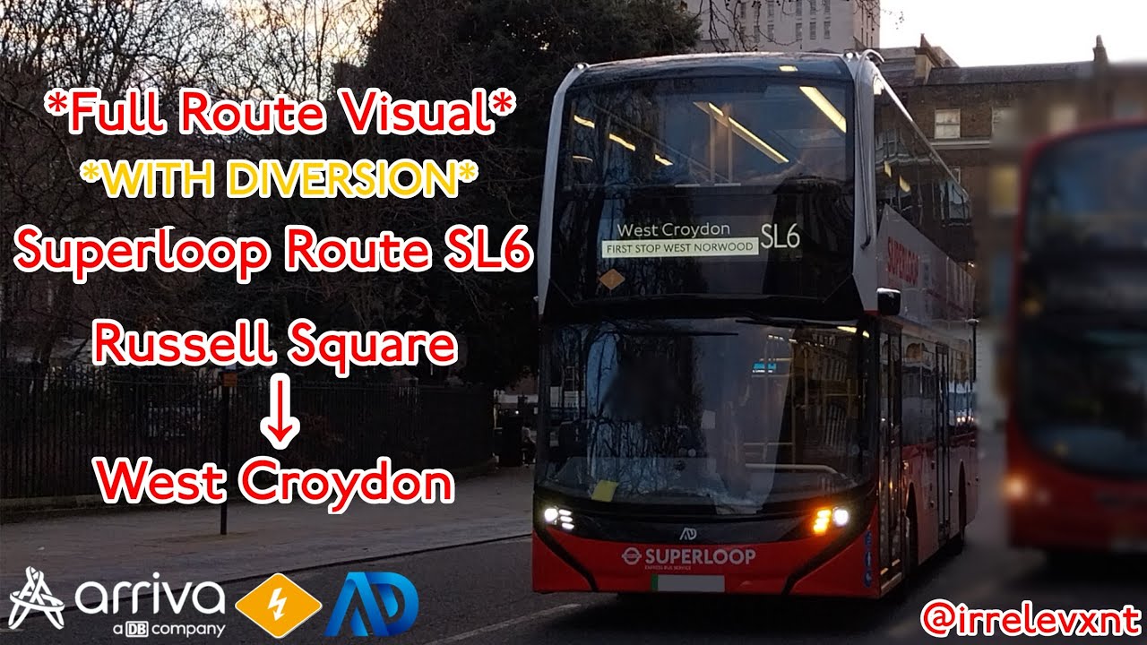Full Route Visual + Diversion | Superloop Route SL6 (Russell Square to West Croydon)