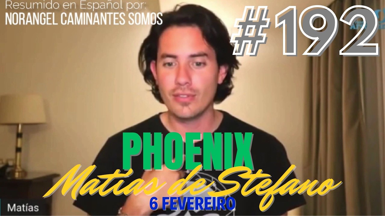 #192 PHOENIX - 6 DE FEVEREIRO #matíasdestefano