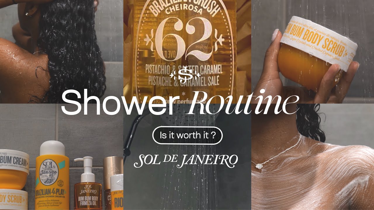 RELAXING SHOWER ROUTINE | hygiene + pamper | ft sol de Janeiro