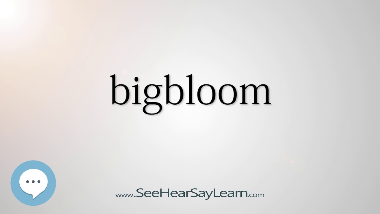 bigbloom