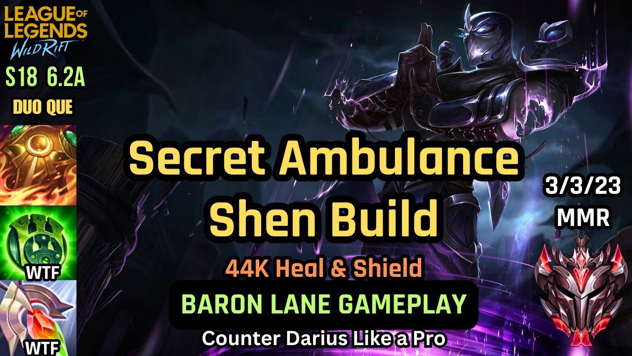 Wild Rift &ndash; Secret Ambulance Shen Build 2025 | Shen Baron Lane Guide & Gameplay