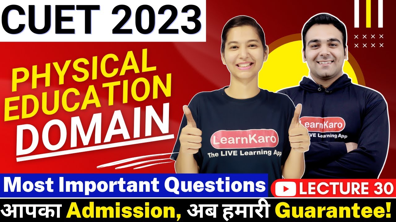 CUET 2023 | Physical Education Domain | Mock Test - Best 50 Most Expected Questions