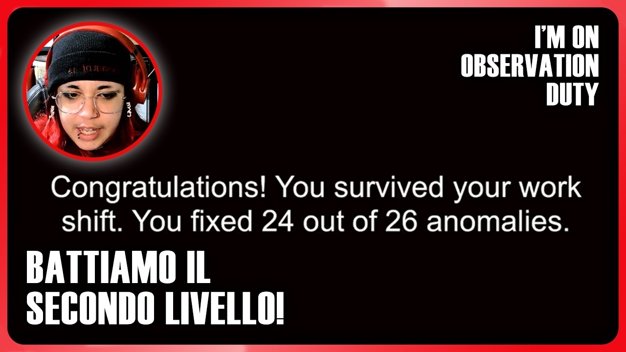 VINCIAMO IL SECONDO LIVELLO! - I'M ON OBSERVATION DUTY #6