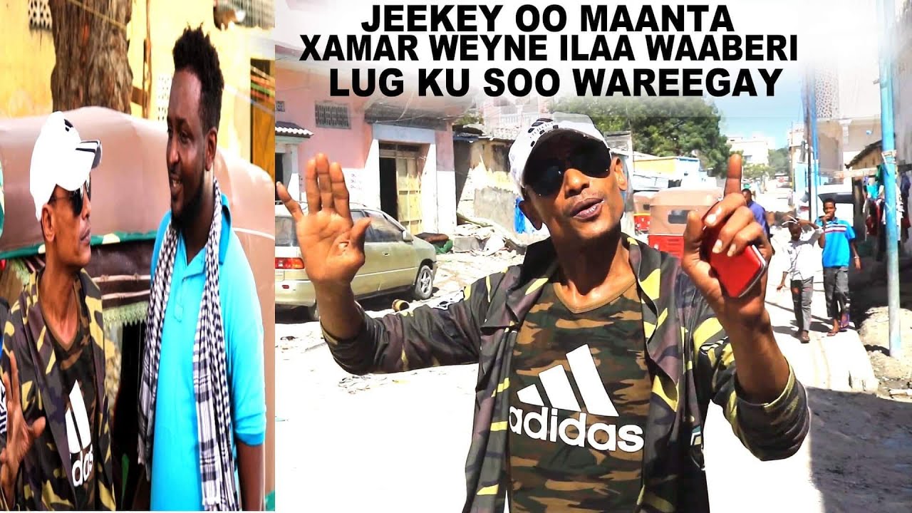 JEEKEY OO MAANTA XAMAR WEYNE ILAA WAABERI LUG KUSOO WAREEGAY😱😱