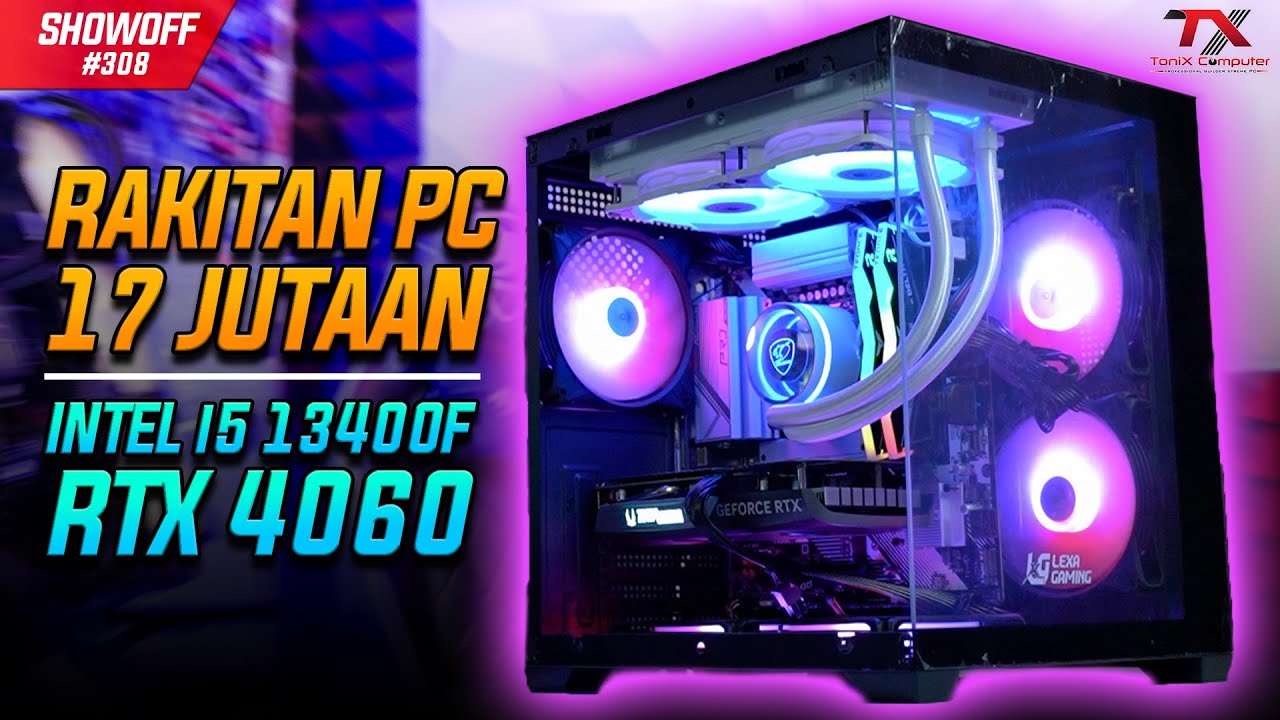 [Showoff] PC RAKITAN 17 JUTAAN FULL RGB! | Showoff #308 ToniX Computer