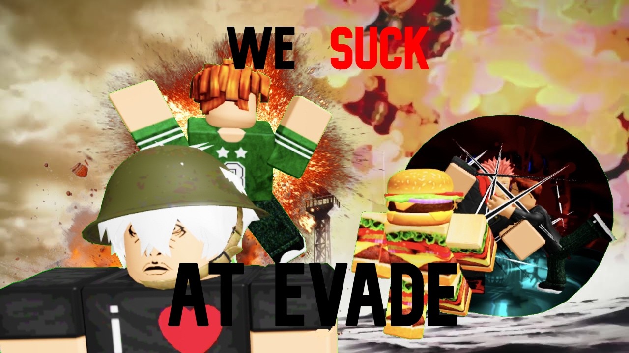 We Played EVADE