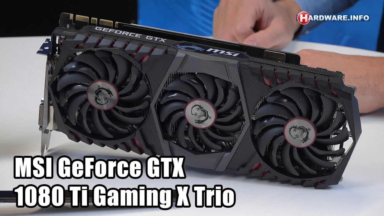 MSI GeForce GTX 1080 Ti Gaming X Trio - Hardware.Info TV (4K UHD)