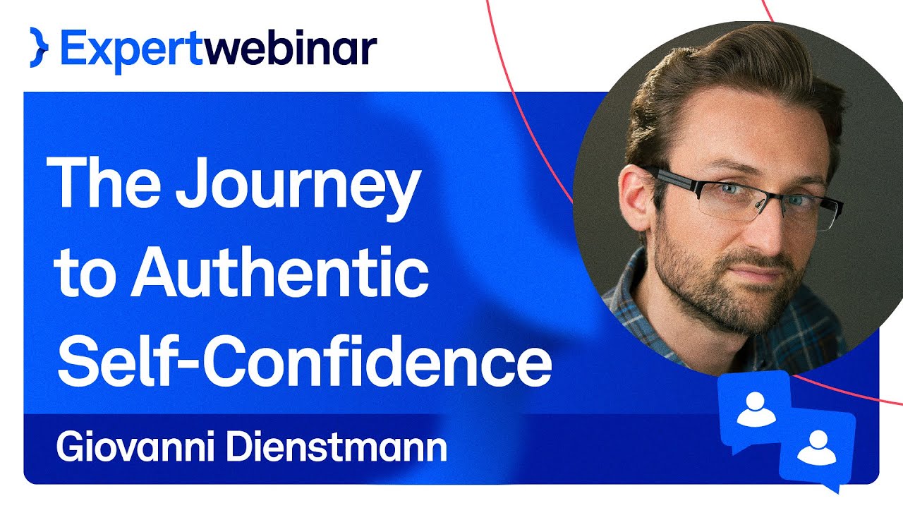The Journey to Authentic Self Confidence with Giovanni Dienstmann