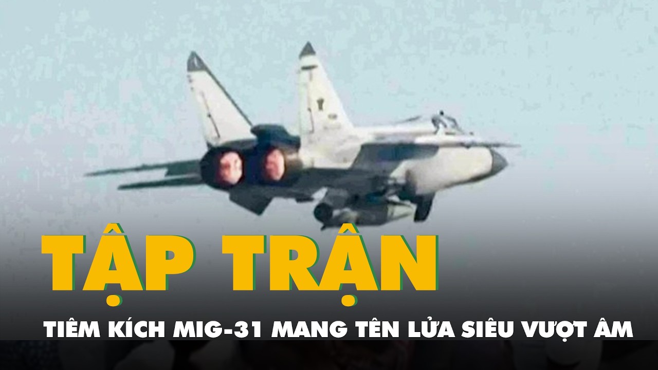 Video tiêm kích MiG-31 mang tên lửa siêu vượt âm của Nga tập trận trên biển Nhật Bản