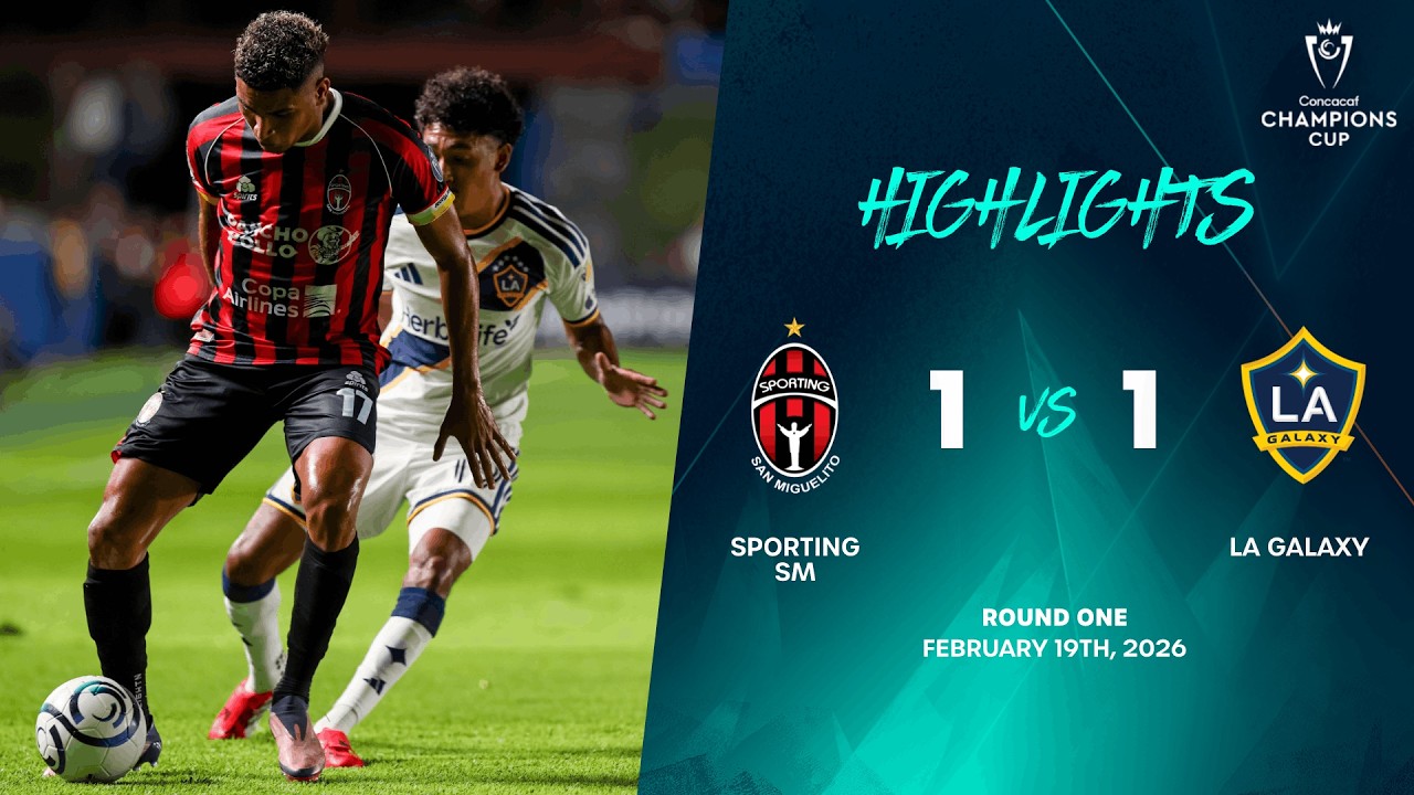 Sporting SM vs LA Galaxy | 2026 Concacaf Champions Cup | Round One
