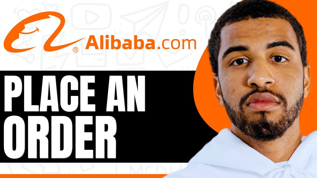 How To Place An Order On Alibaba - (Step By Step)
