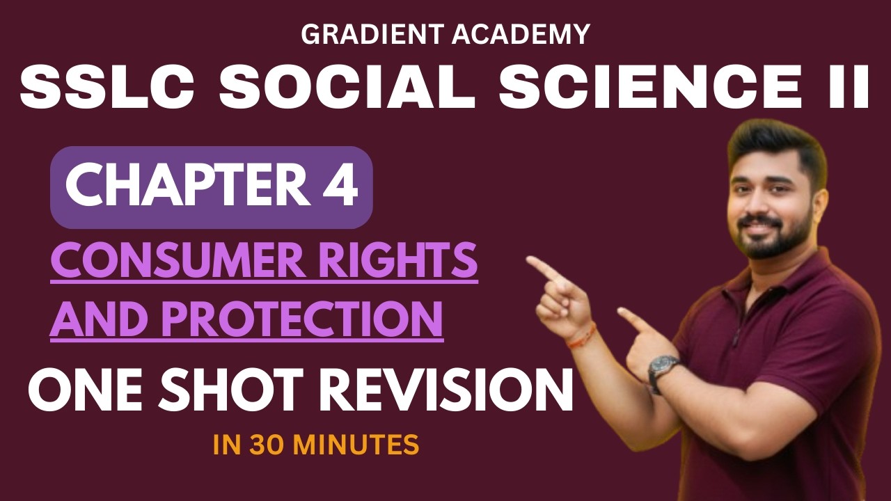 Consumer Rights and Protection| ONESHOT REVISION|  SSLC 2025  |chapter4 social science 2 | 2026