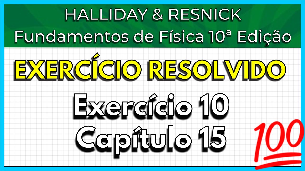 (10-15) Exercício Resolvido - Halliday (Exercício 10 Capítulo 15)