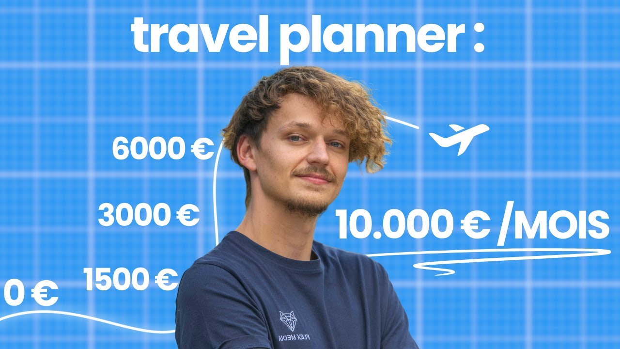 TRAVEL PLANNER : de 0 à 10.000 €/mois (les 3 paliers)